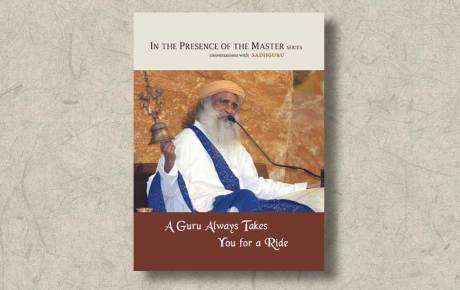a-guru-always-takes-you-for-a-ride-sadhguru-ebook-cover